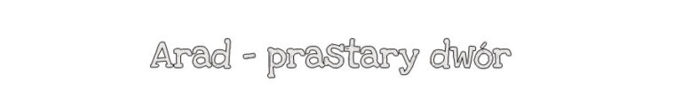 Arad – prastary gród