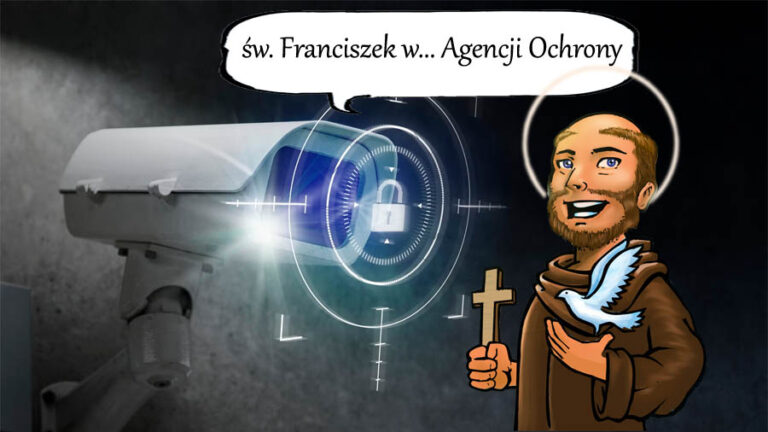 Święty Franciszek w… – agencji ochrony