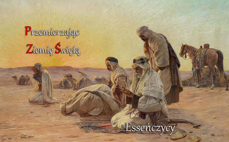 Przemierzając Ziemię Świętą – Esseńczycy