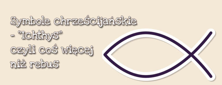 “Ichthys” czyli coś więcej niż rebus