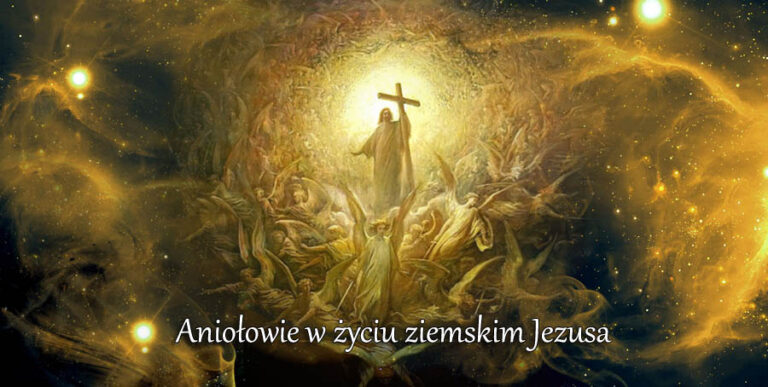 Aniołowie w życiu ziemskim Jezusa