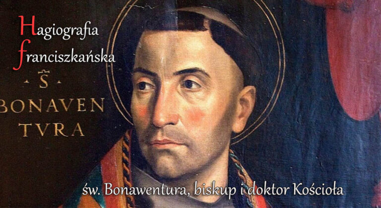 Hagiografia franciszkańska – Święty Bonawentura, biskup i doktor Kościoła