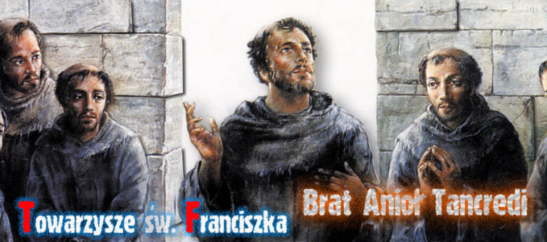 Towarzysze św. Franciszka – Brat Anioł Tancredi