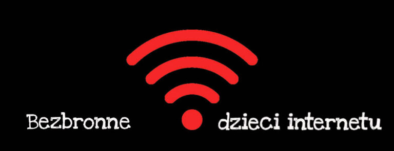 Bezbronne dzieci Internetu – część 4
