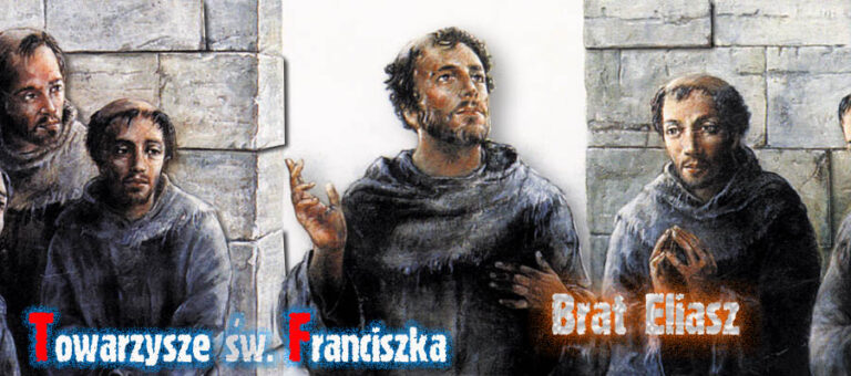 Towarzysze św. Franciszka – Brat Eliasz