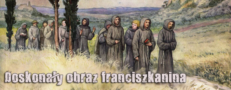 Doskonały obraz franciszkanina