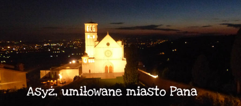 Asyż, umiłowane miasto Pana