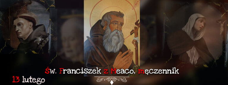 Święty na dziś – 13 lutego