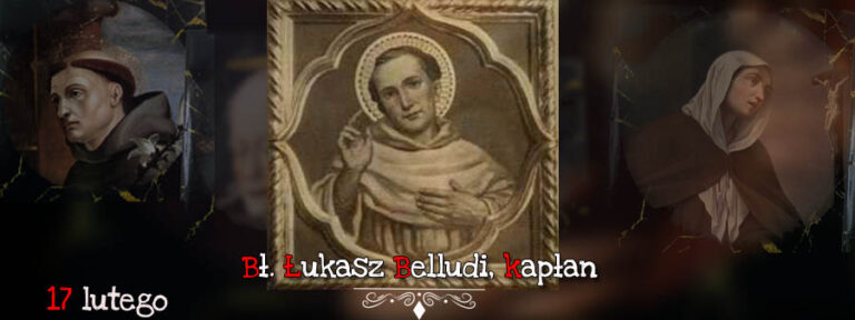 Święty na dziś – 17 lutego