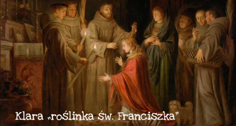 Klara „roślinka św. Franciszka”