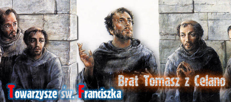 Towarzysze św. Franciszka – Tomasz z Celano