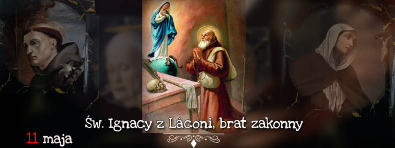 Święty na dziś – 11 maja
