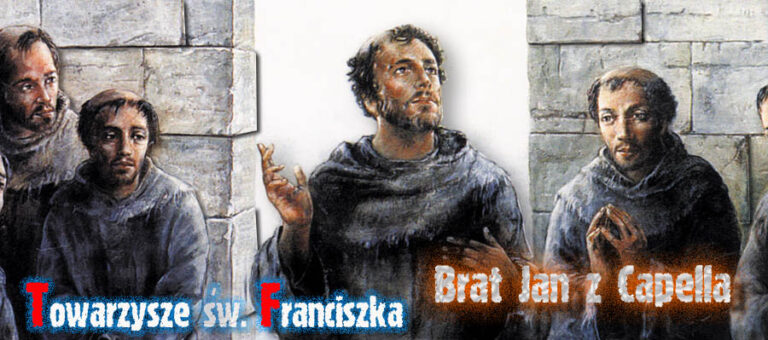 Towarzysze św. Franciszka  – Brat Jan z Capella