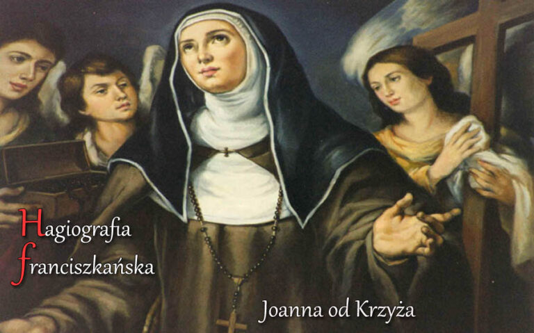 Hagiografia franciszkańska – Joanna od Krzyża