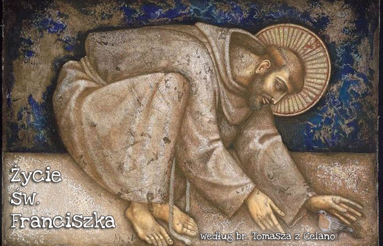 Okruchy z życia św. Franciszka (cz.8)